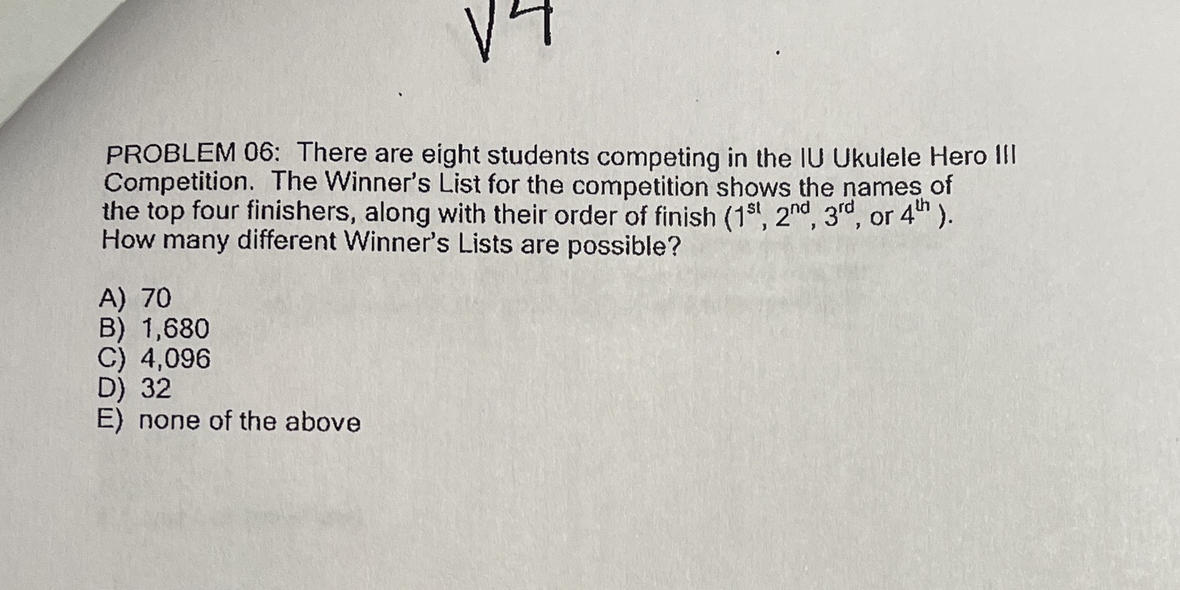 VT PROBLEM 06: There are eight students competing