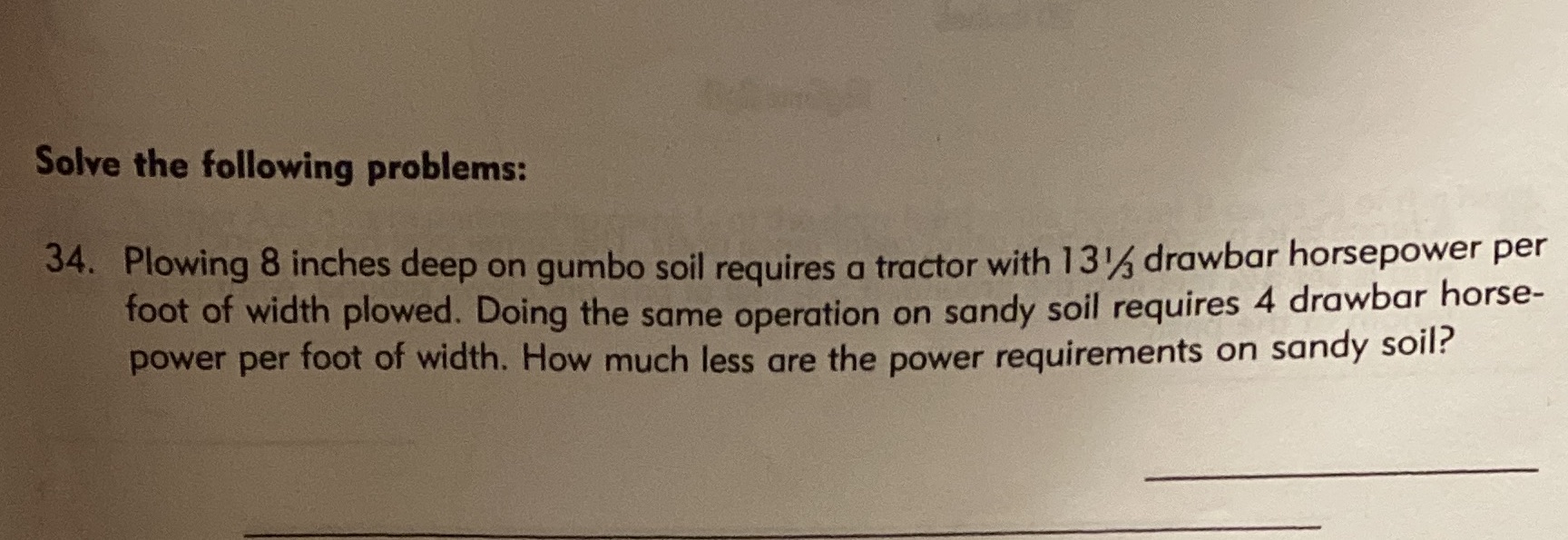 Solve the following problems: 34. Plowing 8