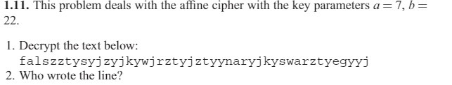 1.11. This problem deals with the affine cipher