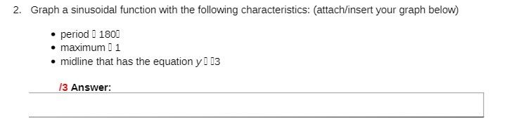 2. Graph a sinusoidal function with the following