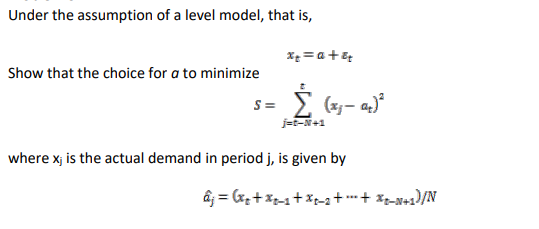 Under the assumption of a level model, that is,