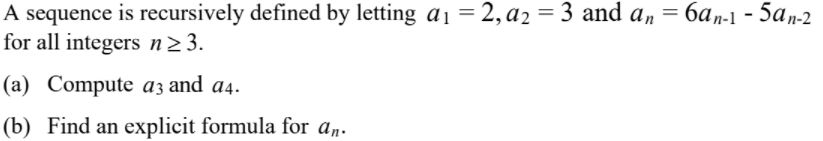 A sequence is recursively defined by letting a1 =