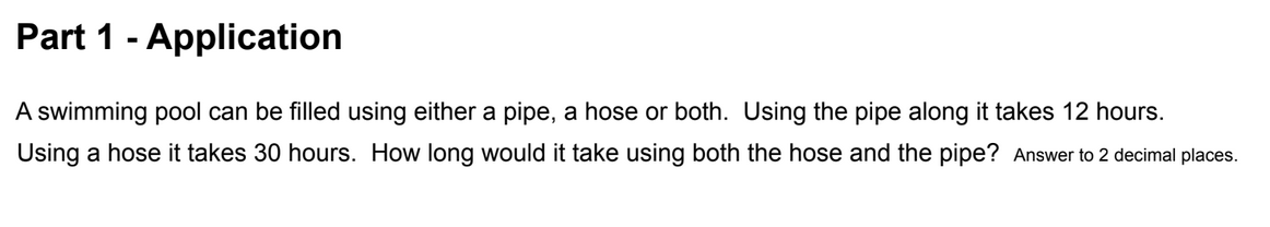 Part 1 - Application A swimming pool can be lled