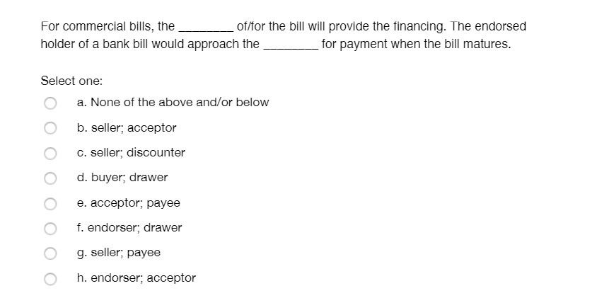 For commercial bills, the of/for the bill will