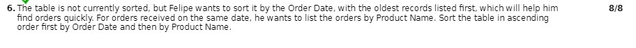 6. The table is not currently sorted, but Felipe