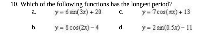 10. Which of the following functions has the