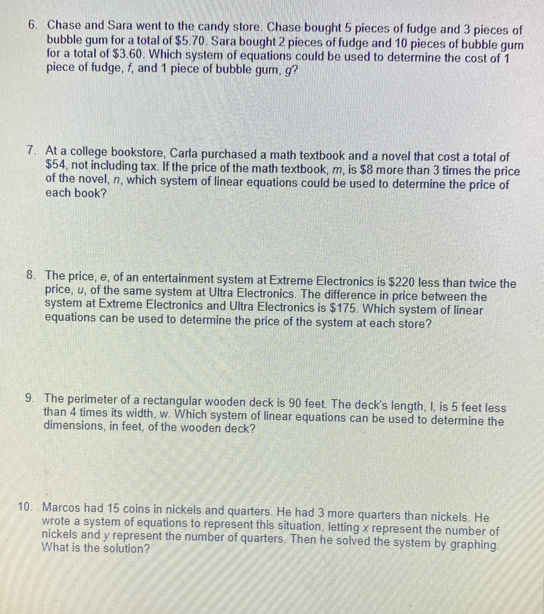 6. Chase and Sara went to the candy store. Chase