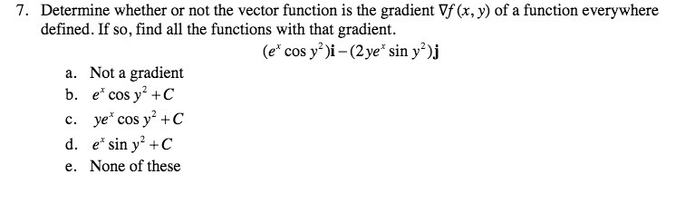 T. Determine whether or not the vector function
