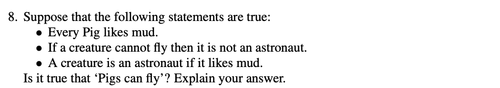 Write your proofs clearly using complete