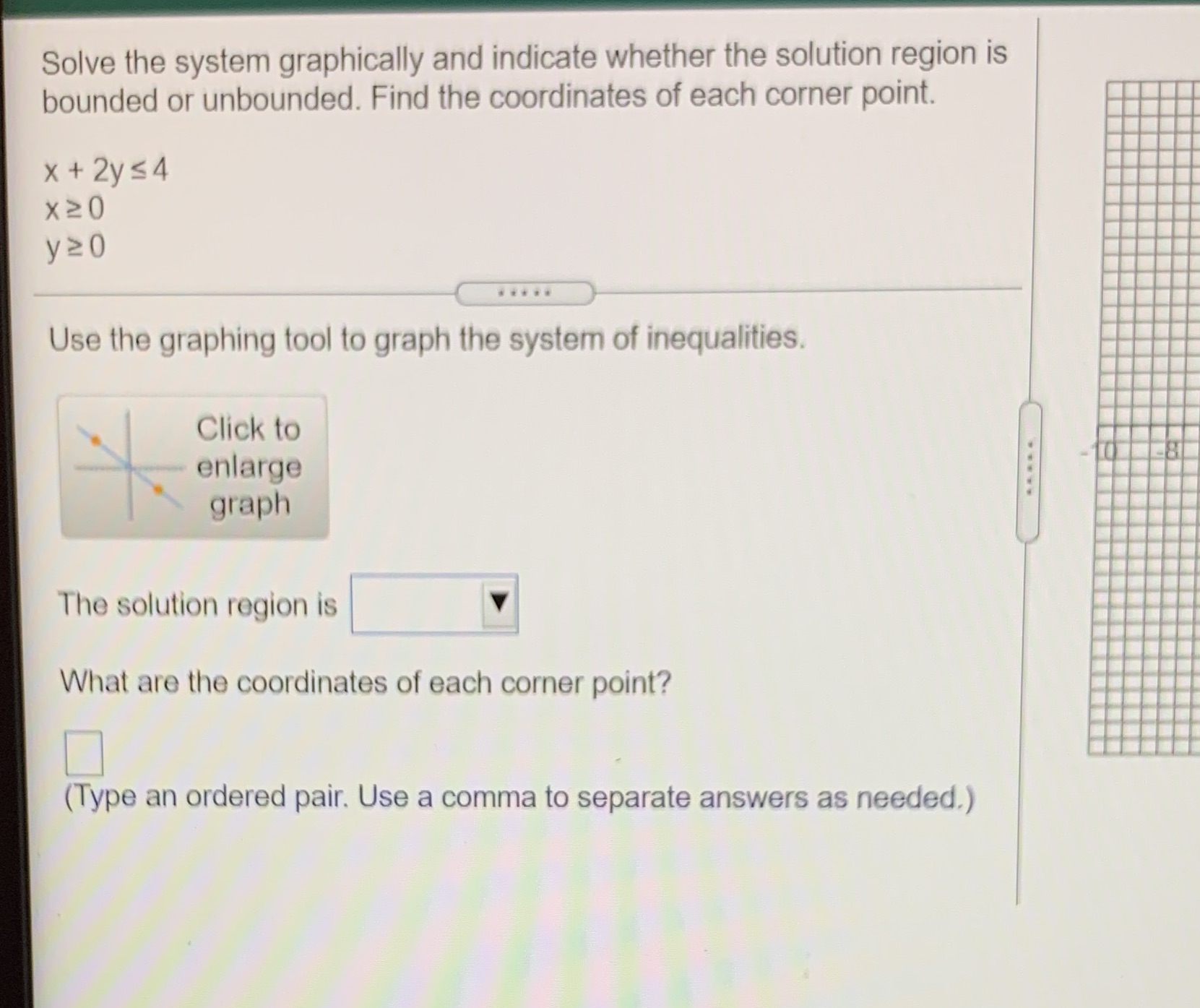 and graph Solve the system graphically and