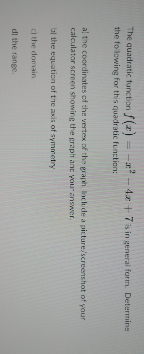 The quadratic function f (ac) - 4x + 7 is in