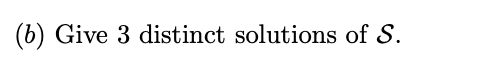 \f\f\f(c) Among all solutions of S in which b is