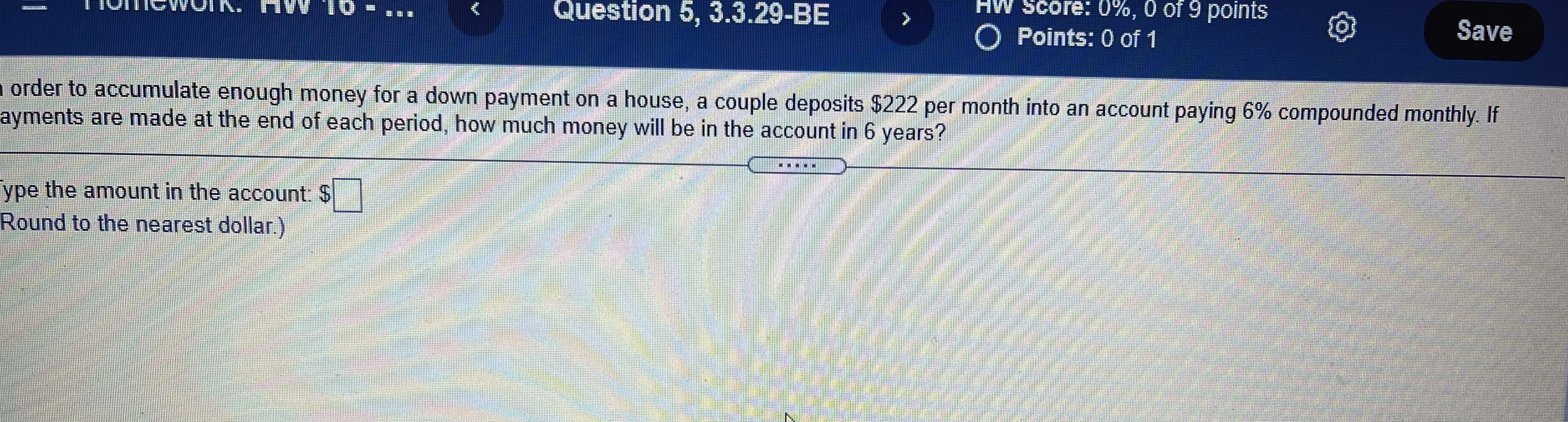 Question 5, 3.3.29-BE HW Score: 0%, 0 of 9 points