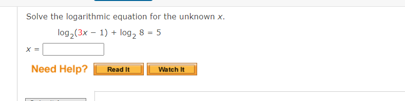 Solve the logarithmic equation for the unknown x.