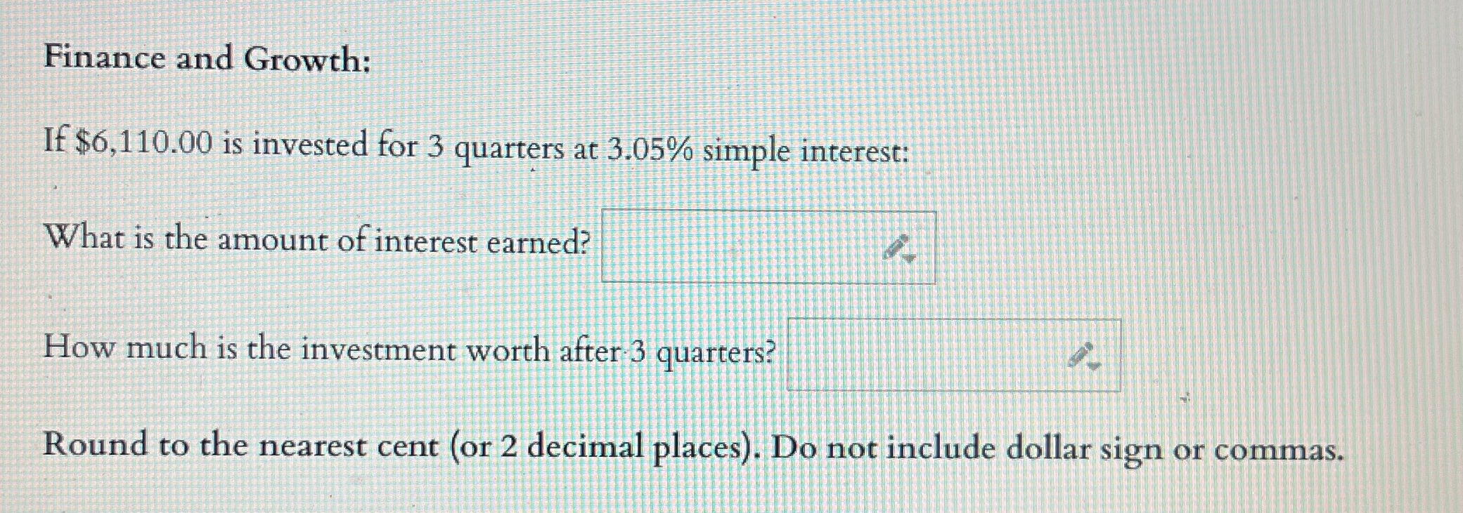 Finance and Growth: If $6,110.00 is invested for