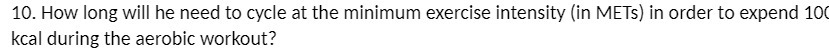 1D. How long will he need to cycle at the minimum