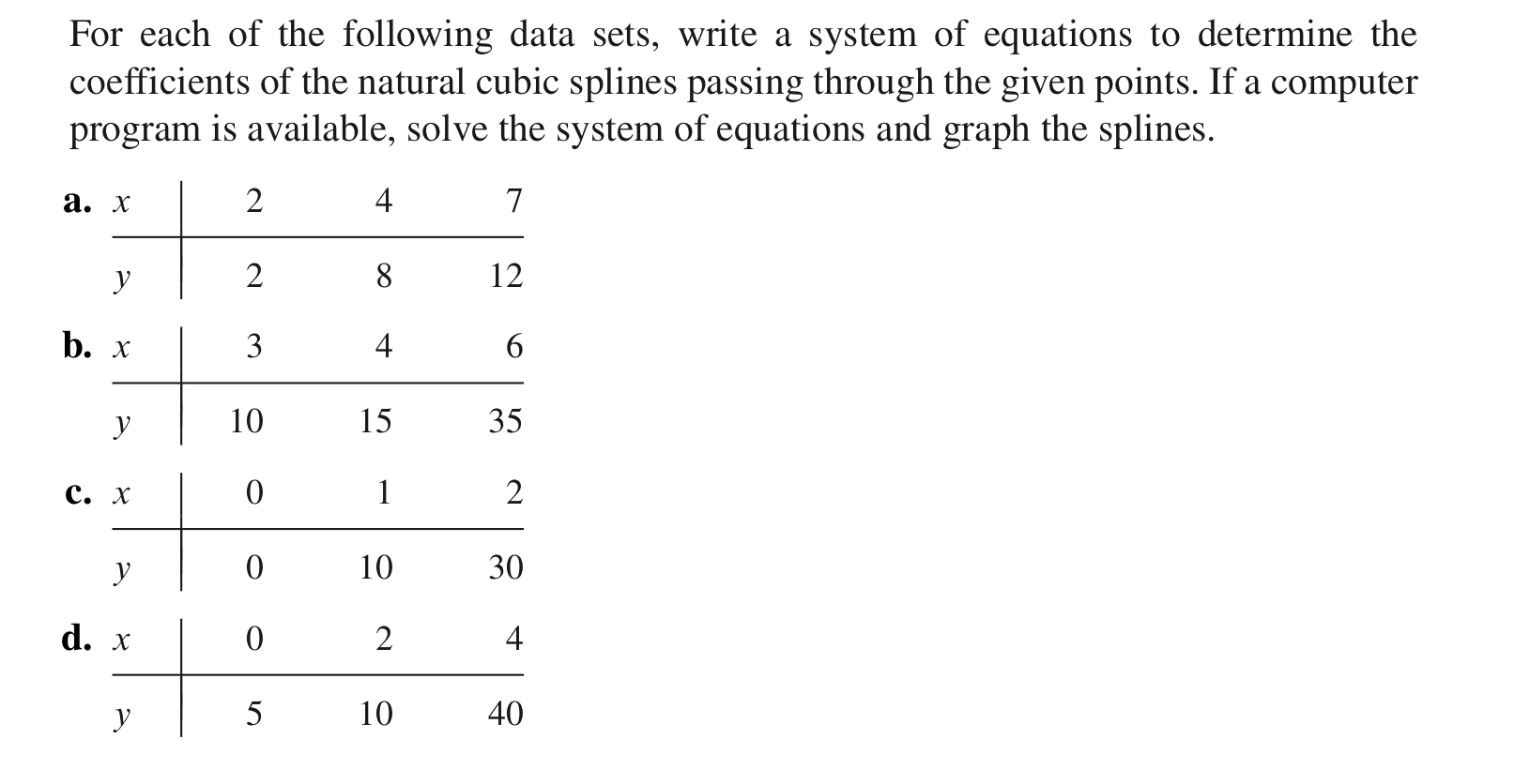 For each of the following data sets, write a