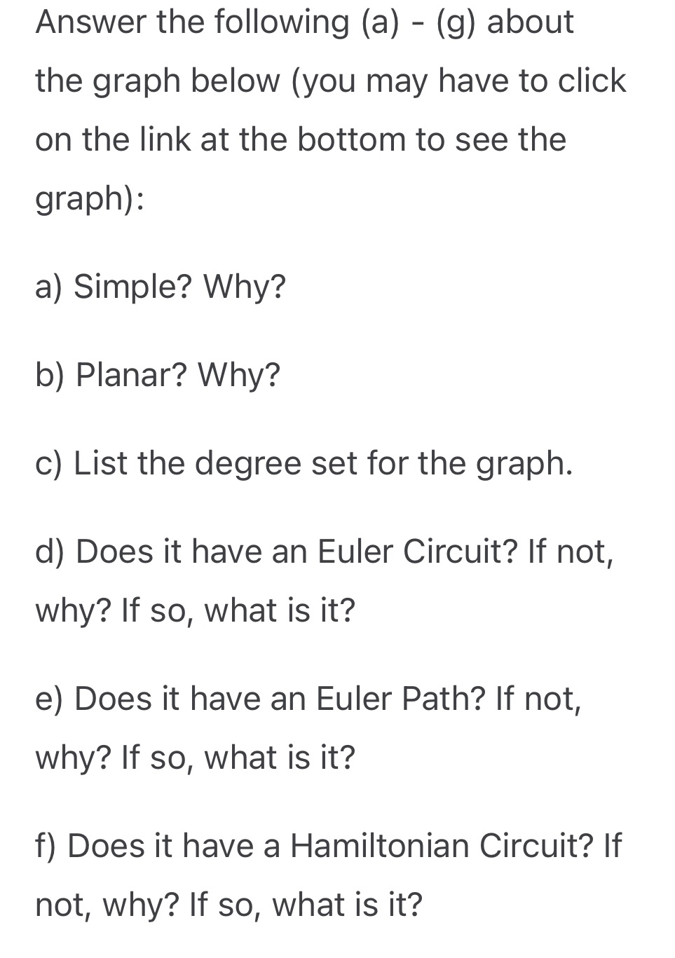 Answer this question Answer the following (a) -