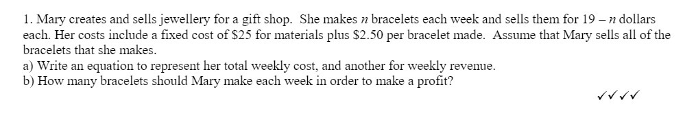1. Mary creates and sells jewellery for a gift