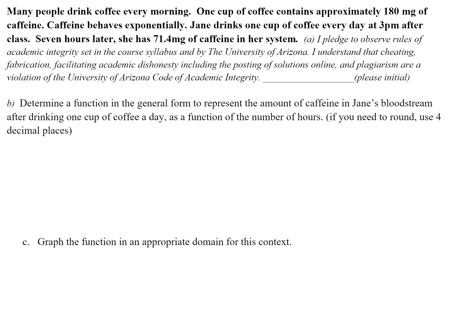 Many people drink coffee every morning. One cup