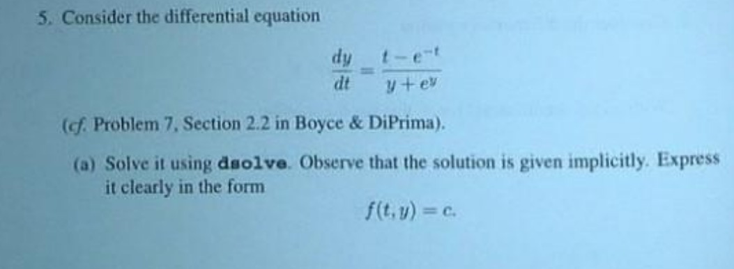 5. Consider the differential equation dy at y+ ey