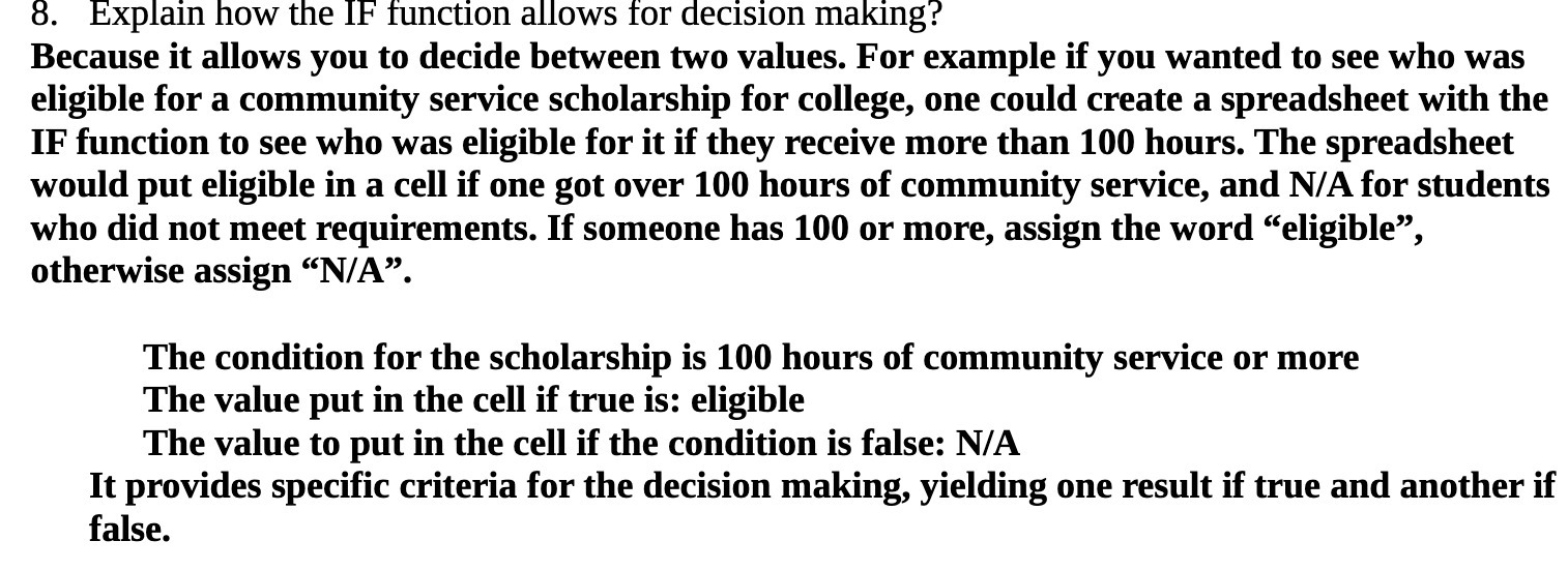 8. Explain how the IF function allows for