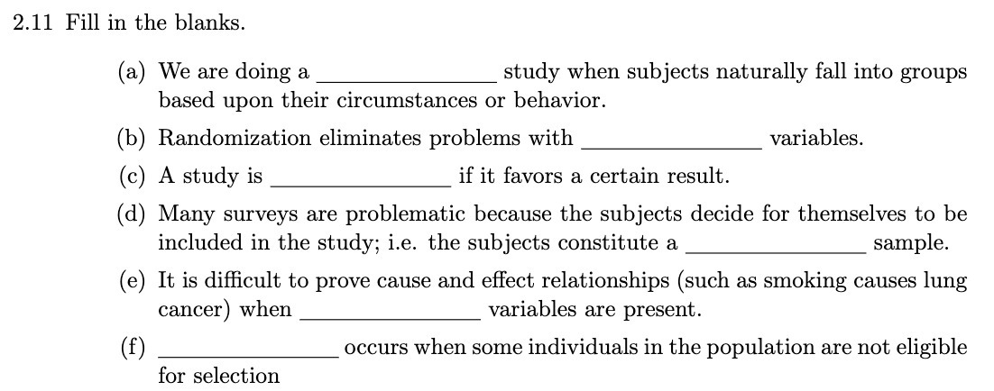 2.11 Fill in the blanks. (a) We are doing a study