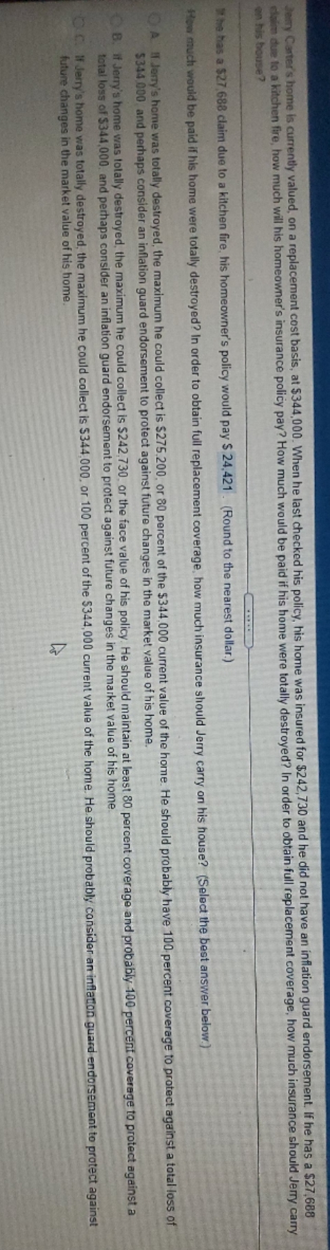 question 5 Jerry Carter's home is currently