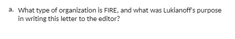 a. What type of organization is FIRE, and what
