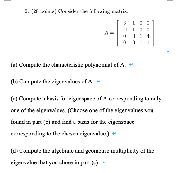 2. (20 points) Consider the following matrix. 3 1