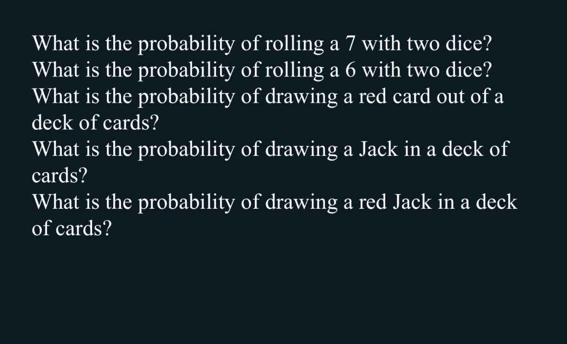 What is the probability of rolling a 7 with two