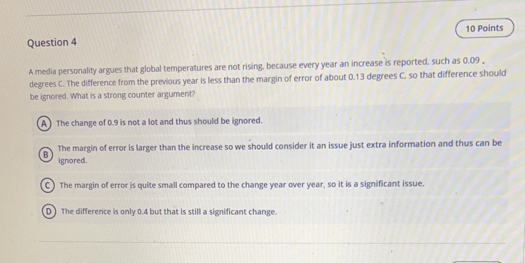 10 Points Question 4 A media personality argues