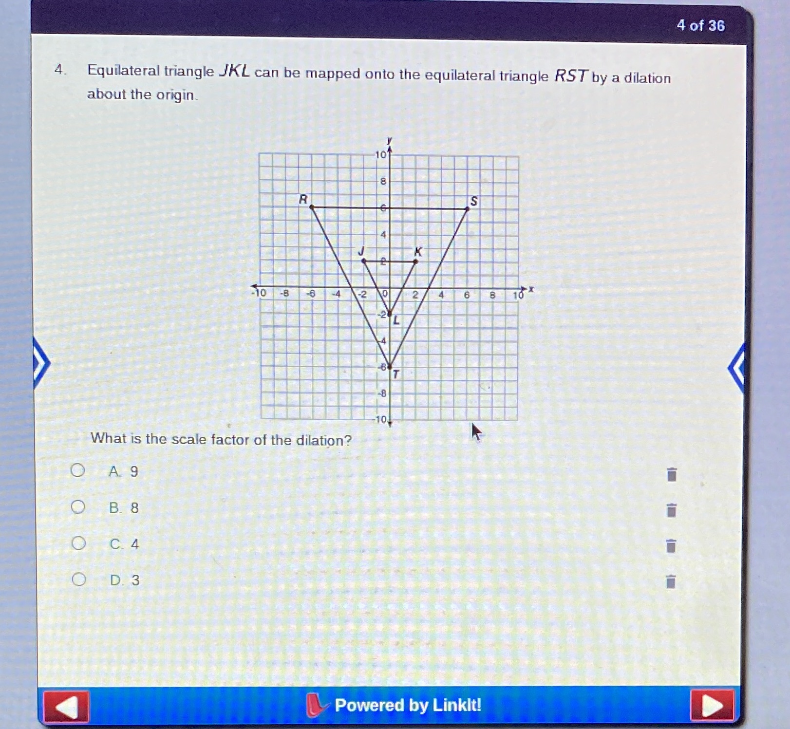 4 of 36 4. Equilateral triangle JKL can be mapped