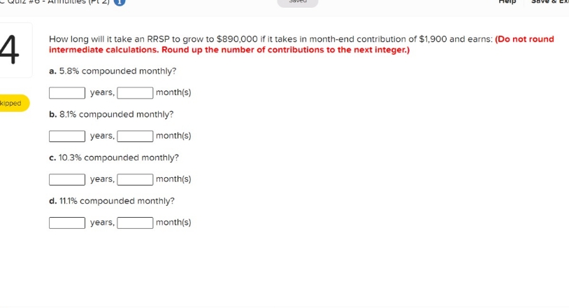 years and months 4 How long will it take an RRSP