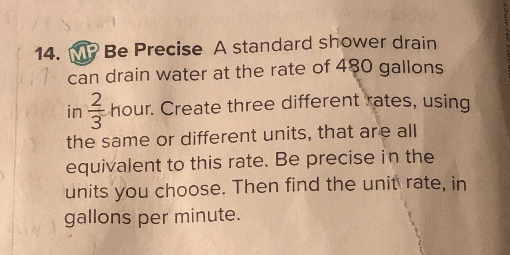 14. MP Be Precise A standard shower drain can