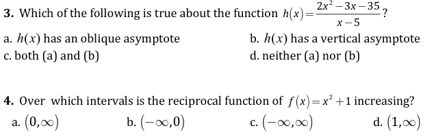 2x -3x - 35 3. Which of the following is true