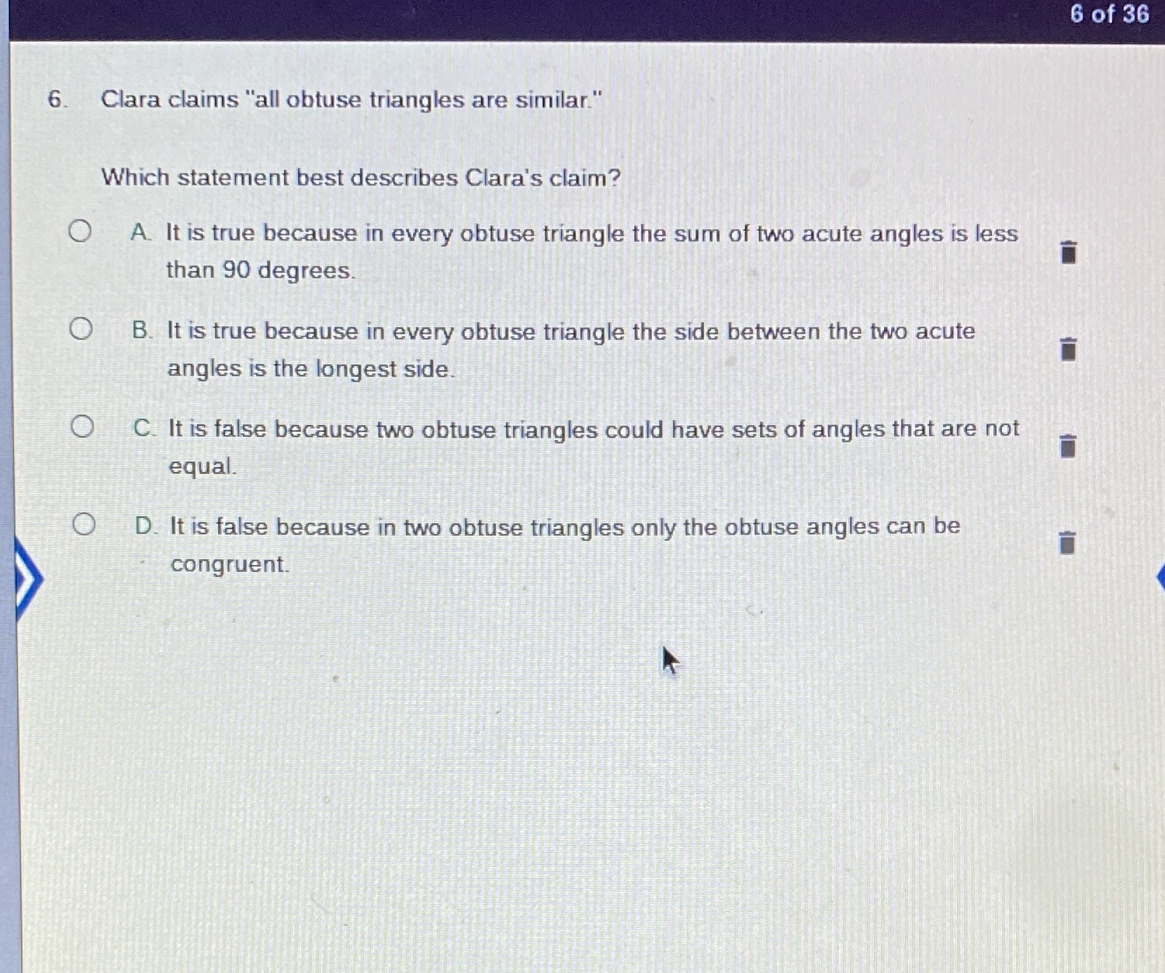 6 of 36 6. Clara claims "all obtuse triangles are