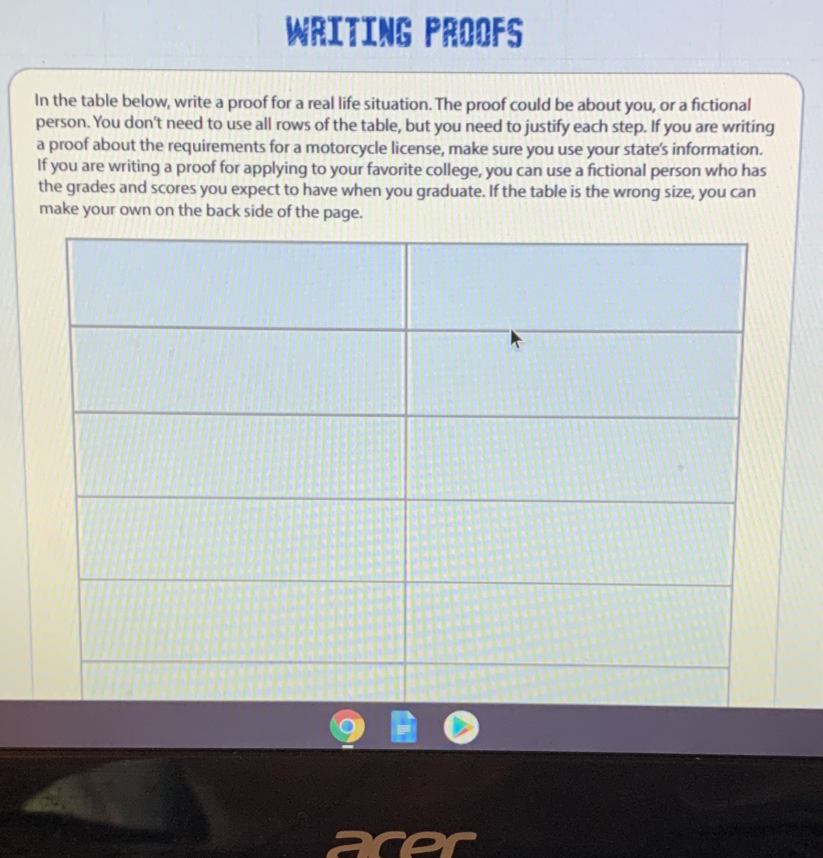 WRITING PROOFS In the table below, write a proof