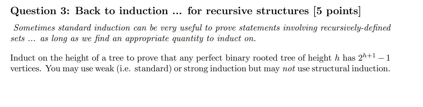 Question 3: Back to induction for recursive