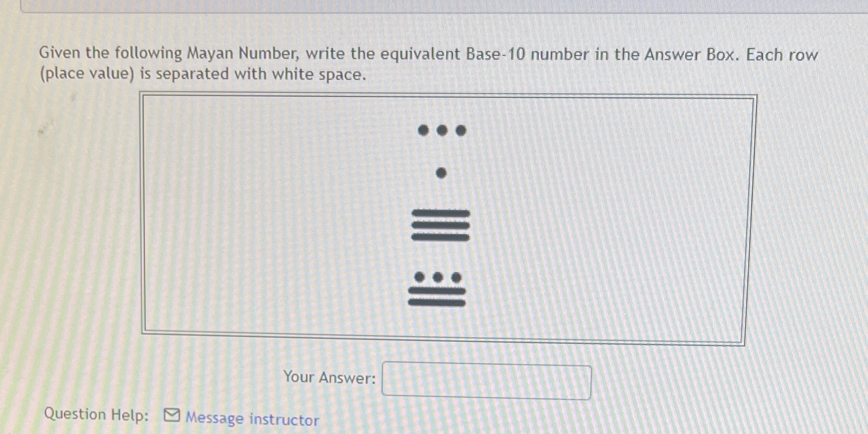 Given the following Mayan Number, write the