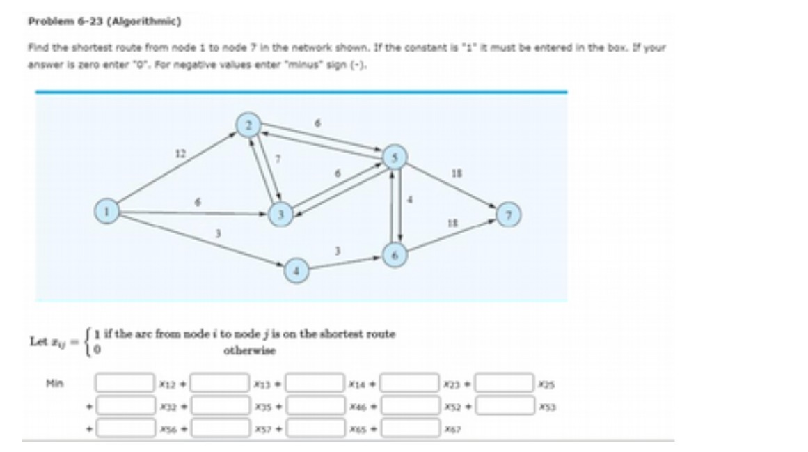 Problem 6-23 (Algorithmic) Find the shortest