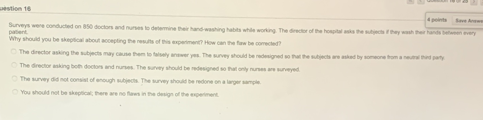 uestion 16 4 points Save Answe Surveys were
