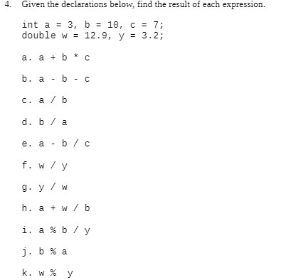 4. Given the declarations below, find the result