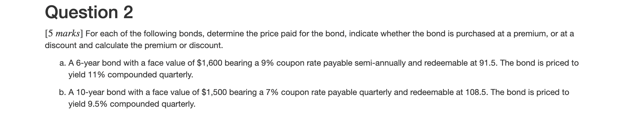 Question 2 [5 marks] For each of the following