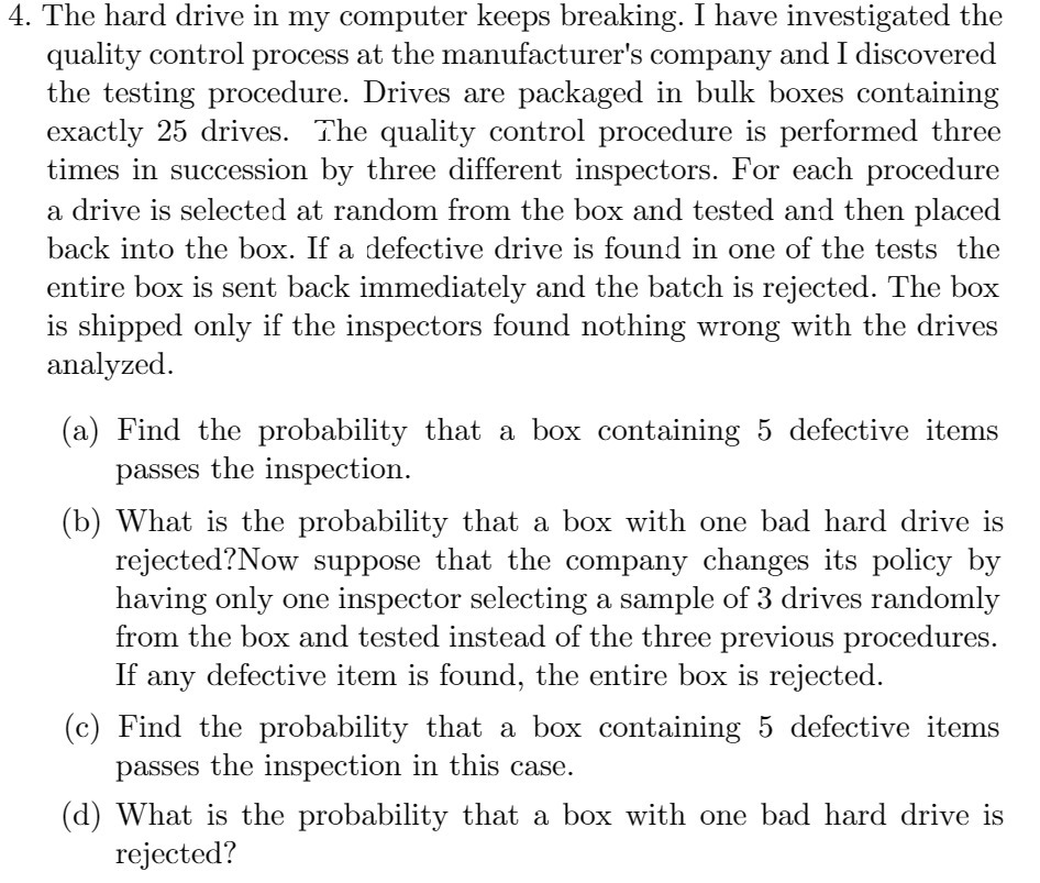 4. The hard drive in my computer keeps breaking.