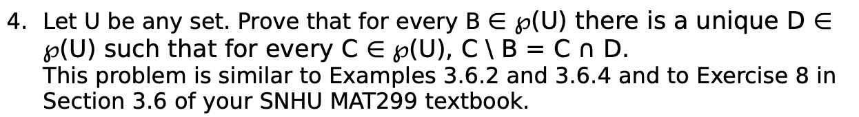 4. Let U be any set. Prove that for every B E
