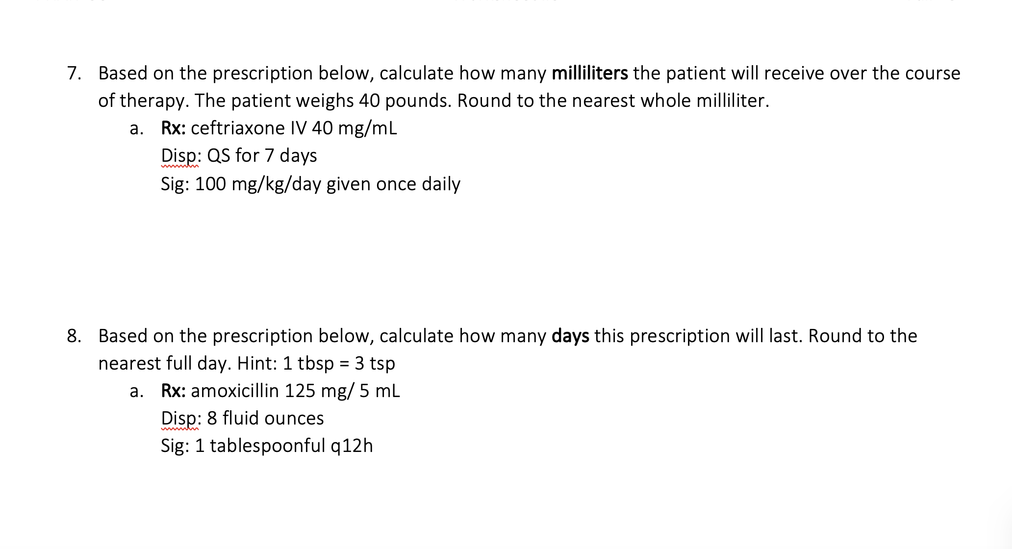 Hello, can I have help with 7 and 8. I got 319mL