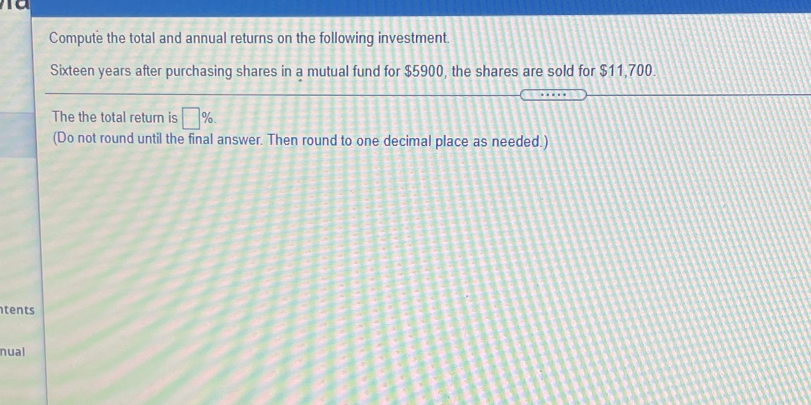 Compute the total and annual returns on the