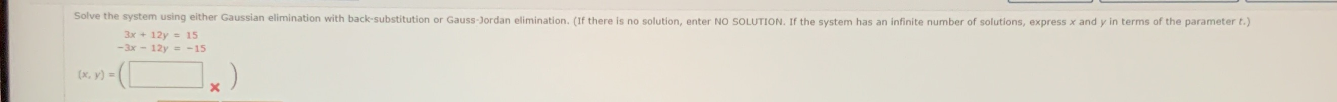 Solve the system using either Gaussian