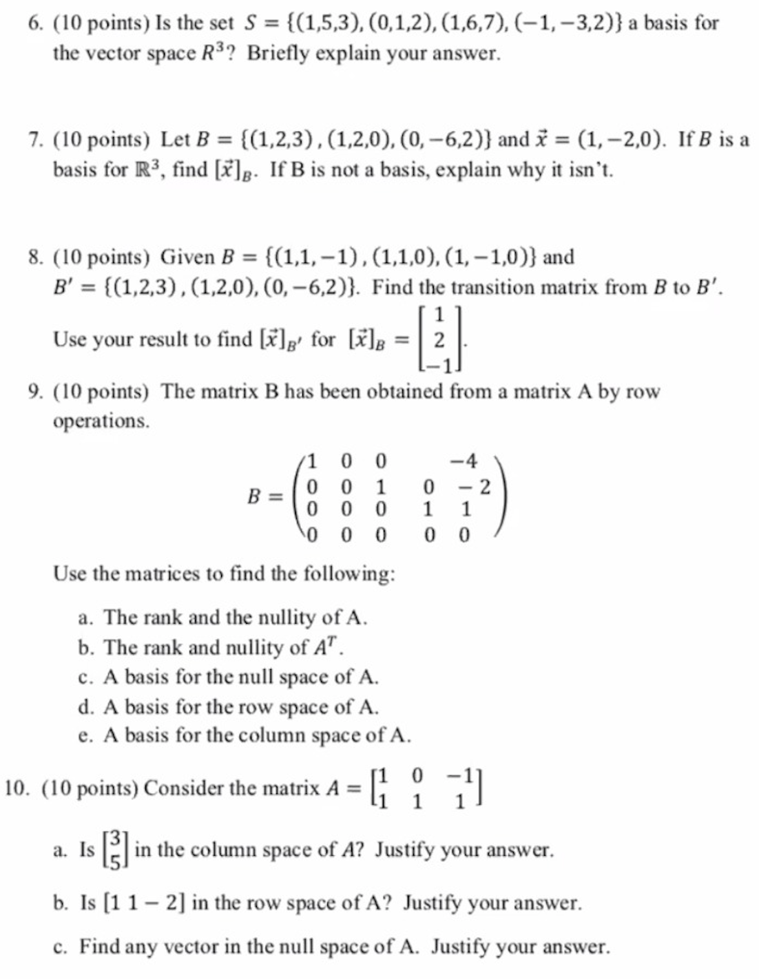 6. (10 points) Is the set S = {(1,5,3), (0,1,2),